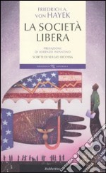 La società libera libro