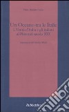 Un oceano tra le Italie. L'unità d'Italia e gli italiani al Plata nel secolo XIX libro