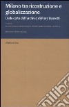 Milano tra ricostruzione e globalizzazione. Dalle carte dell'archivio di Piero Bassetti libro