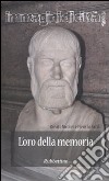 L'oro della memoria libro