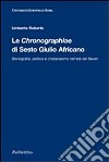 Le Chrononographiae di Sesto Giulio Africano libro di Roberto Umberto