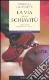 La via della schiavitù libro