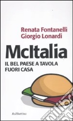 McItalia. Il bel paese a tavola fuori casa