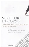 Scrittori in corso. Osservatorio sul racconto contemporaneo libro