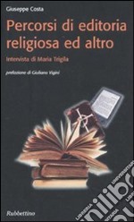 Percorsi di editoria religiosa ed altro libro