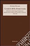 Cronisti della democrazia. Il sindacato della Stampa Parlamentare dalla liberazione di Roma all'Assemblea Costituente. 1944-1948 libro