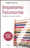 Impariamo l'economia libro di Ricossa Sergio