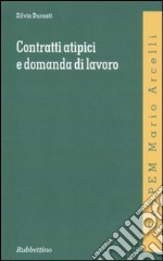 Contratti atipici e domanda di lavoro