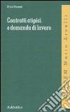 Contratti atipici e domanda di lavoro libro