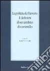 La polizia del lavoro: il definirsi di un ambito di controllo (Messina, 30 novembre-1 dicembre 2007) libro