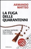 La fuga delle quarantenni. Il difficile rapporto delle donne con la Chiesa libro