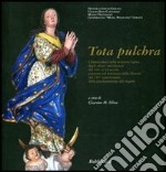 Tota Pulchra. Catalogo della mostra (Gerace, 10 agosto-5 settembre 2004). Ediz. illustrata libro