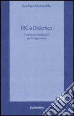 IRC e didattica. Contributo metodologico per l'insegnamento libro