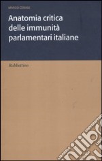 Anatomia critica delle immunità parlamentari italiane