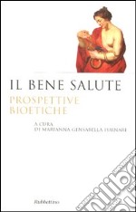 Il bene salute libro