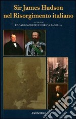 Sir James Hudson nel Risorgimento italiano libro