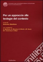 Per un approccio alle teologie del contesto