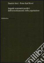 Buone notizie per le città? Impatti economici positivi dell'invecchiamento della popolazione libro