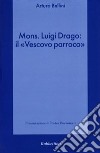 Mons. Luigi Drago: il «vescovo parroco» libro