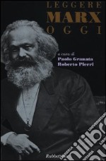 Leggere Marx oggi libro