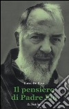 Il pensiero di Padre Pio libro