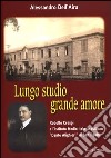 Lungo studio grande amore. Rodolfo Crespi e l'Istituto Medio italo-brasiliano «Dante Alighieri» di San Paolo libro