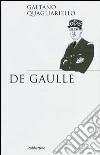 De Gaulle libro di Quagliariello Gaetano