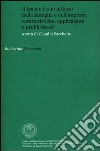 Il trust e il suo utilizzo nella famiglia e nell'impresa: caratteristiche, applicazioni e profili fiscali libro di Sacchetto C. (cur.)