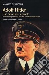 Adolf Hitler. Una emozione incarnata per una interpretazione filosofica del nazionalsocialismo libro