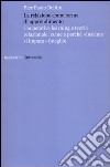 La relazione come forma di apprendimento. Cooperative learning e teoria relazionale: come e perché «insieme si impara» (meglio) libro