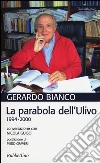 La parabola dell'Ulivo. 1994-2000. Conversazione con Nicola Guiso libro