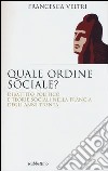 Quale ordine sociale? Dibattito politico e teorie sociali nella Francia degli anni Trenta libro