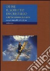 Oltre il soffitto di cristallo. Il difficile cammino delle donne libro