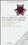 Dalla società aperta alla società chiusa libro di Mastrolia Nunziante