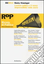 Rivista di politica (2012). Vol. 4: Henry Kissinger. L'azione politica e il senso (imprevedibile) della storia libro