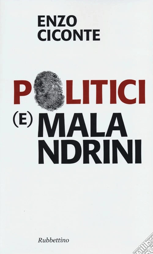 Politici (e) malandrini