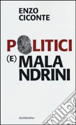 Politici (e) malandrini libro