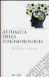 Attualità della fenomenologia libro