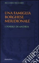 Una famiglia borghese meridionale libro