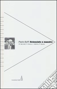 Paolo Baffi. Scienzato e maestro