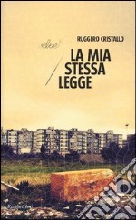 La mia stessa legge libro