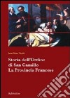 Storia dell'ordine di San Camillo. La provincia francese libro