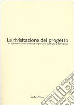 La rivisitazione del progetto. Una sperimentazione didattica sul processo costruttivo dell'edificio libro