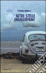 Altre stelle uruguayane libro