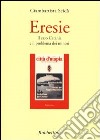 Eresie. Il caso Catania e il problema dei minori libro