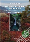 Il parco nazionale del Pollino. Guida storico naturalistica ed escursionistica libro