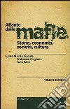 Atlante delle mafie. Storia, economia, società, cultura. Vol. 2 libro di Ciconte E. (cur.) Forgione F. (cur.) Sales I. (cur.)