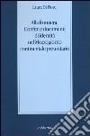 Alla frontiera. Confini e documenti di identità nel Mezzogiorno continentale preunitario libro