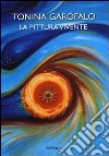 La pittura vivente. Ediz. illustrata libro