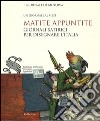 Matite appuntite. Giornali satirici per disegnare l'Italia libro